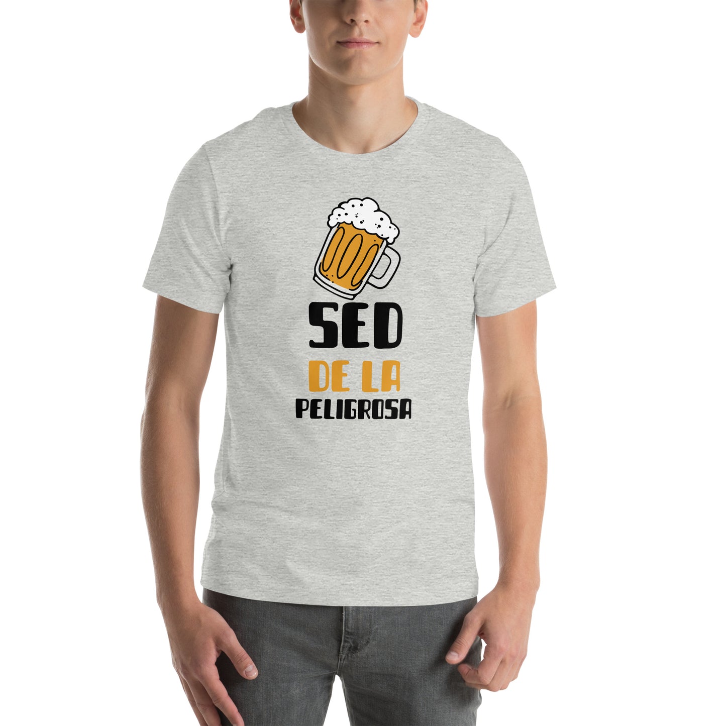 SED DE LA PELIGROSA Unisex t-shirt