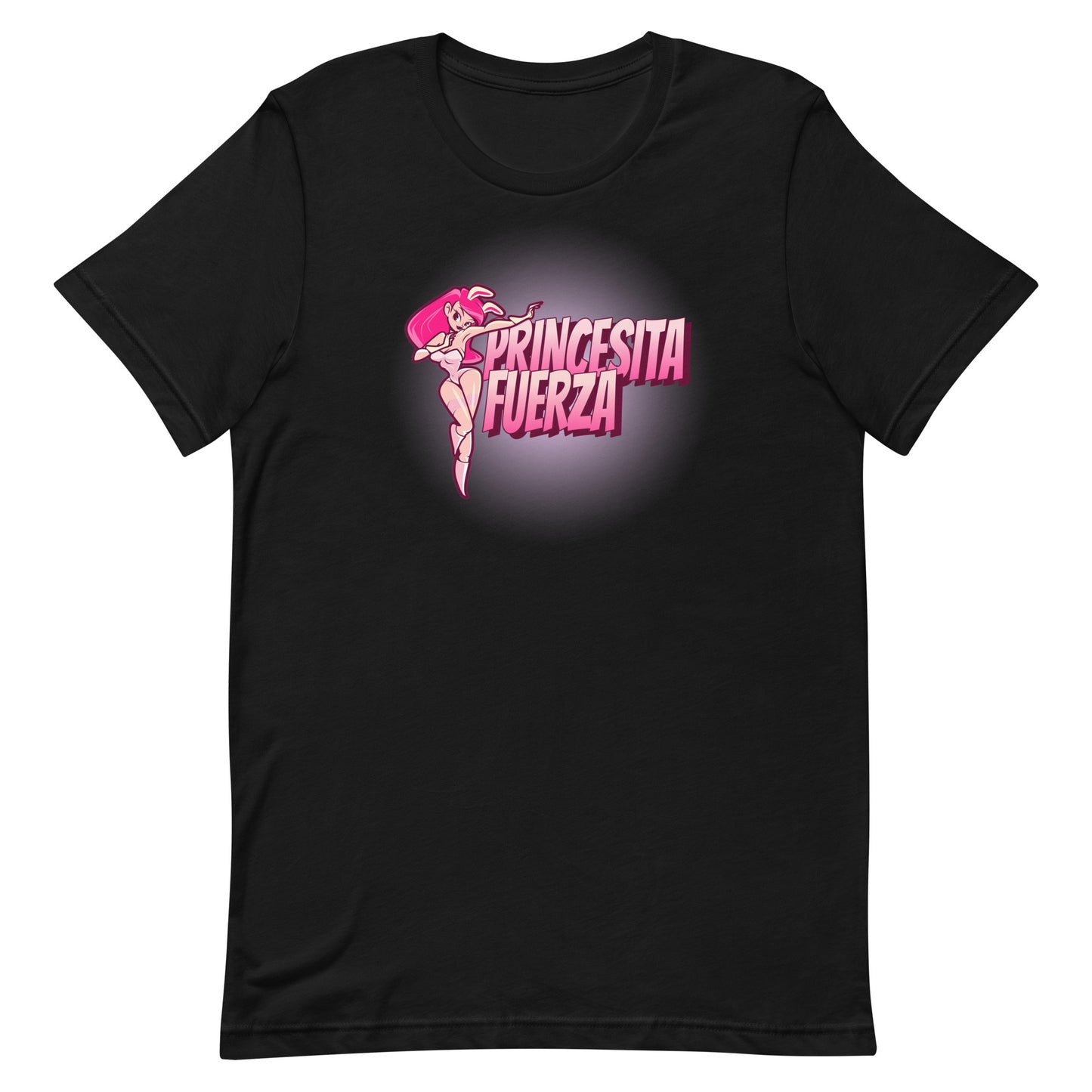 Princesita Fuerza (unisex size t-shirt)