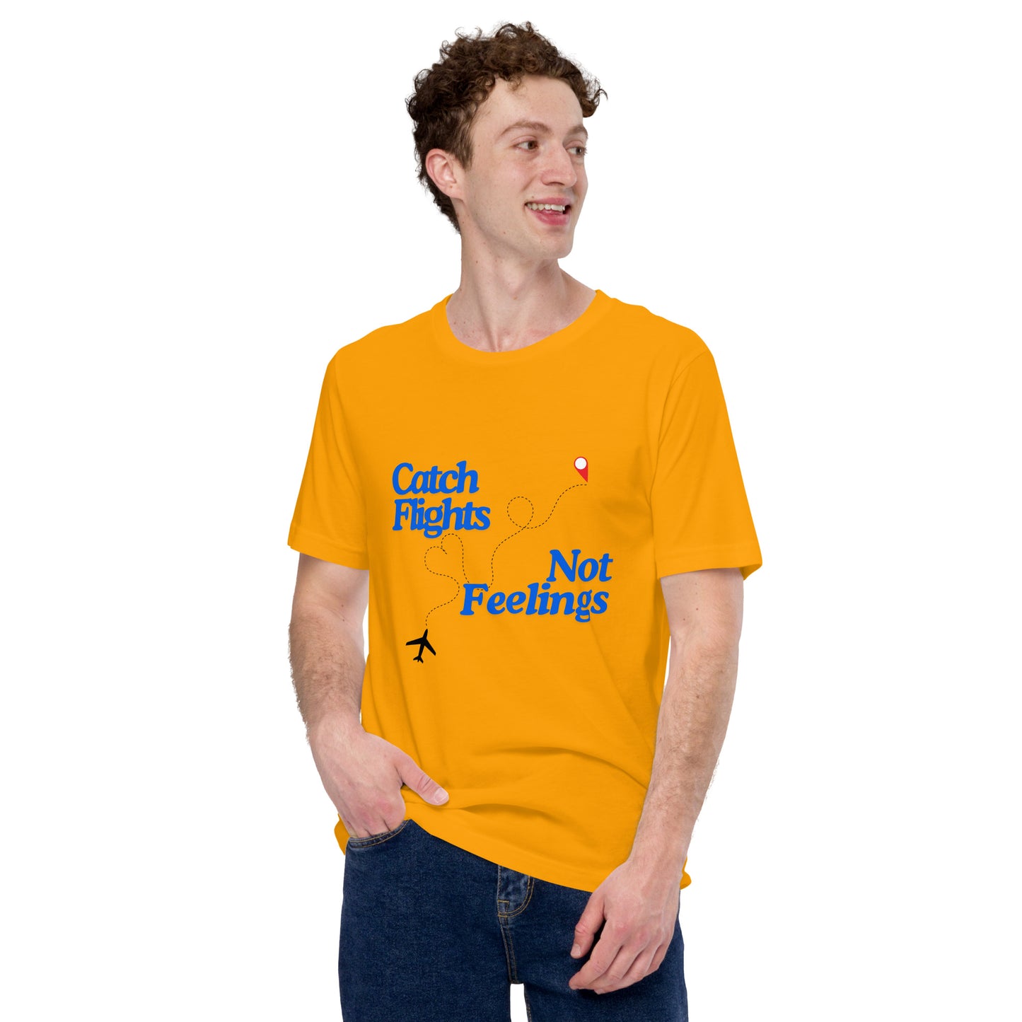 Catch Flights Not Fellings T-Shirt