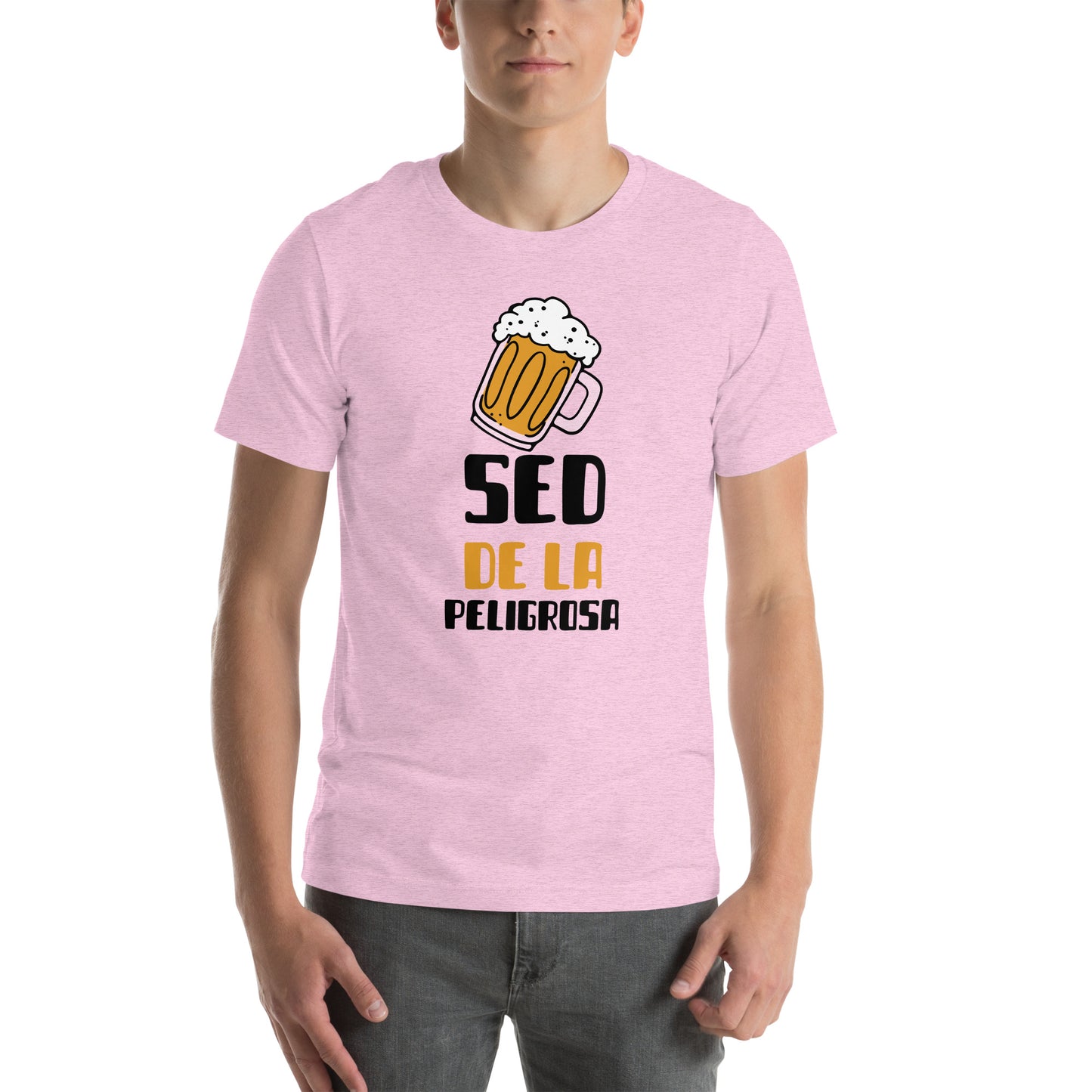 SED DE LA PELIGROSA Unisex t-shirt