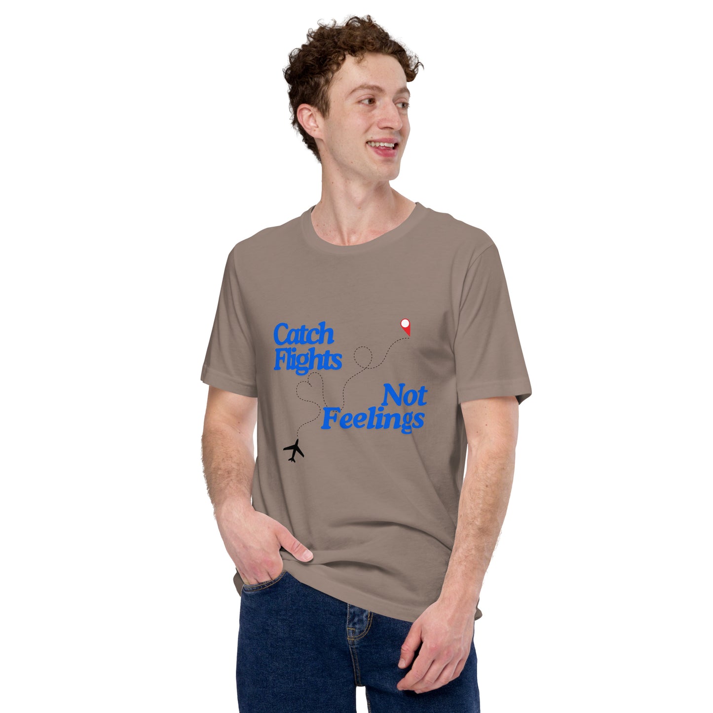 Catch Flights Not Fellings T-Shirt