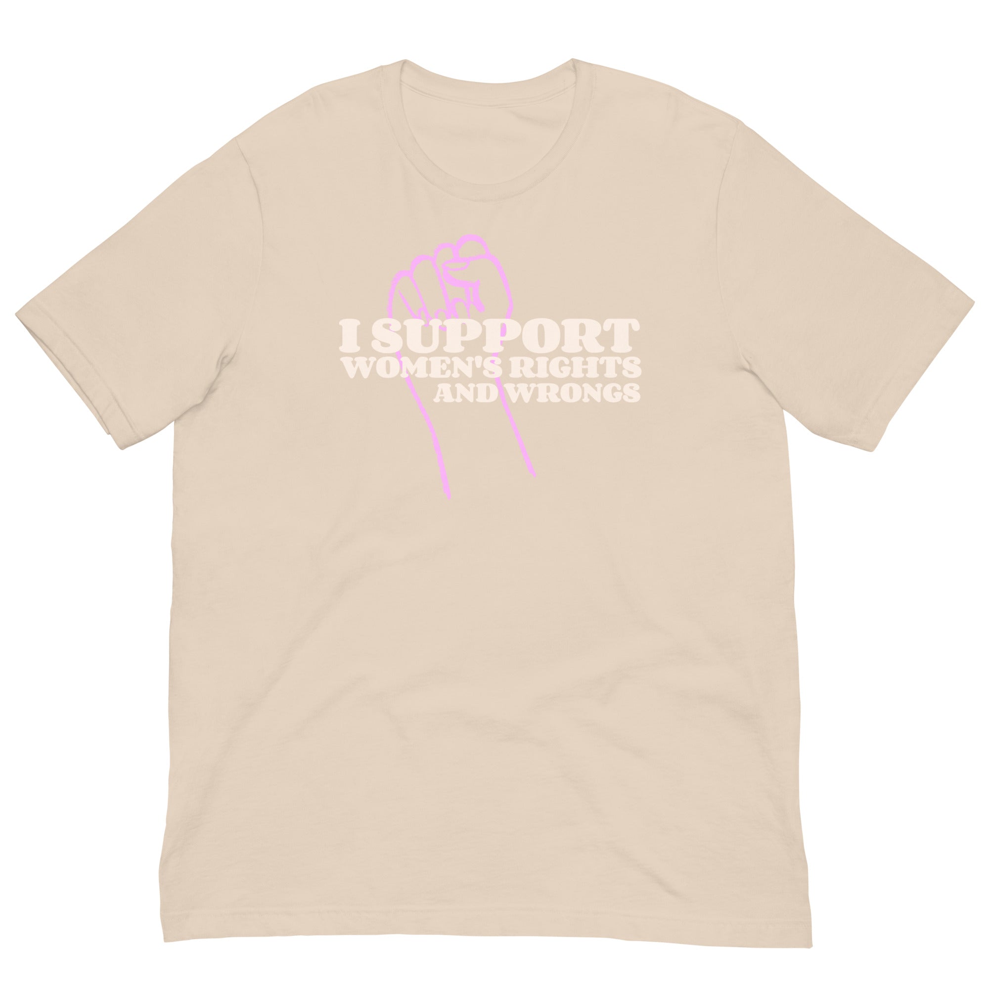 I support women's rights and wrongs T shirt (Evelyn's line)