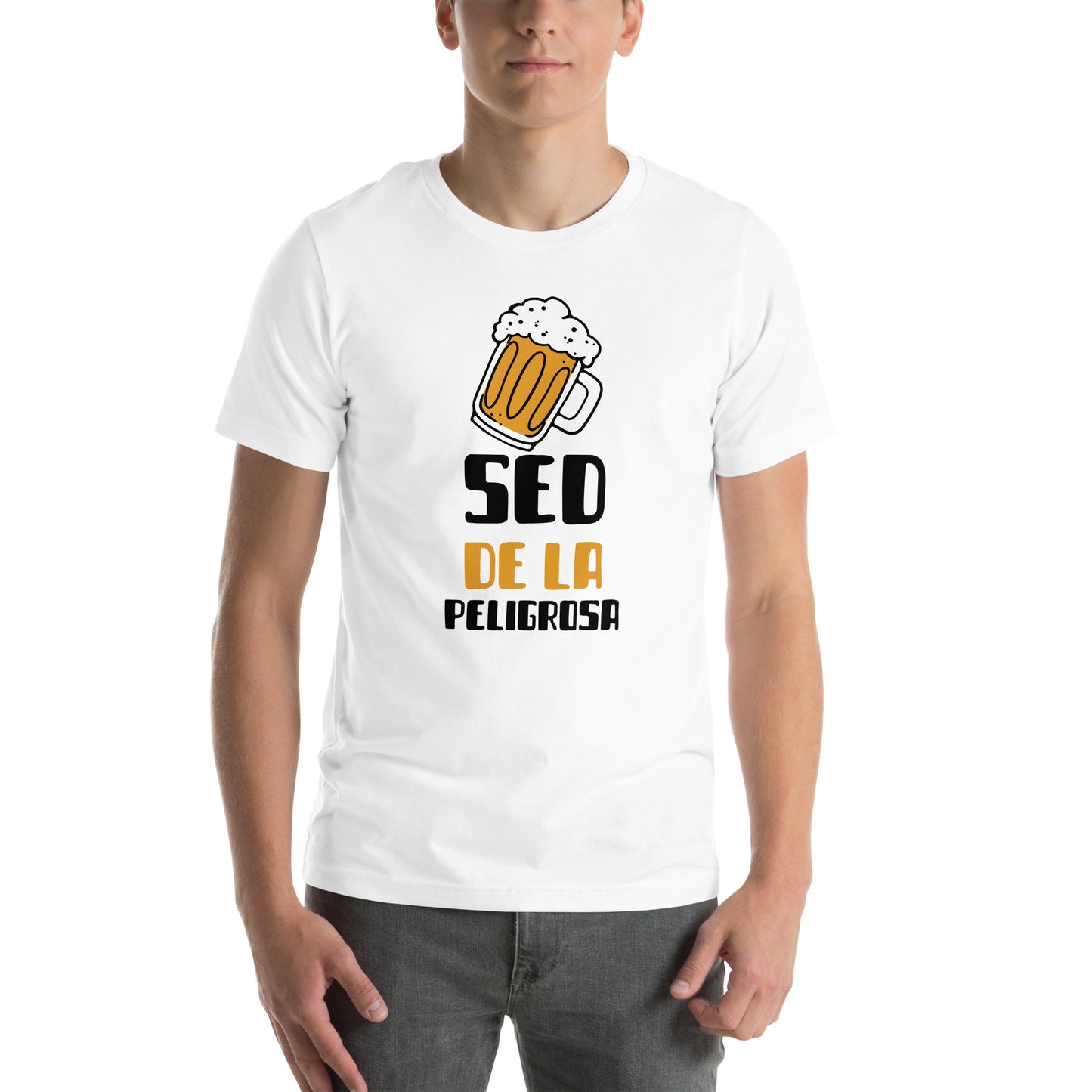 SED DE LA PELIGROSA Unisex t-shirt