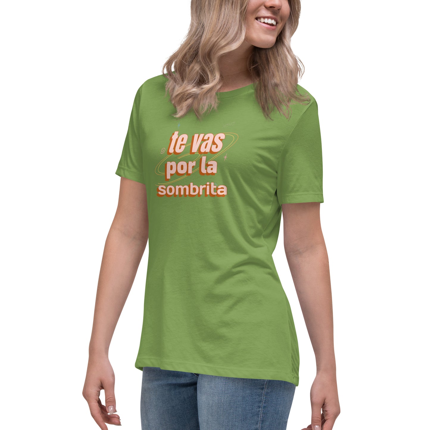 Te Vas por la Sombrita Women's Relaxed T-Shirt